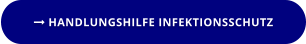  HANDLUNGSHILFE INFEKTIONSSCHUTZ
