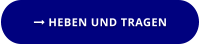  HEBEN UND TRAGEN