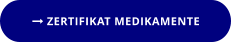  ZERTIFIKAT MEDIKAMENTE
