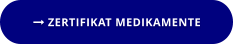  ZERTIFIKAT MEDIKAMENTE